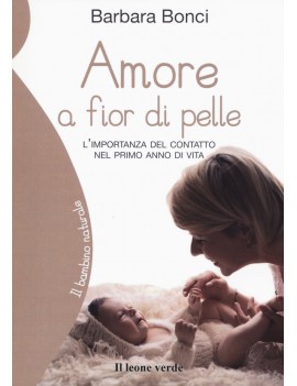 AMORE A FIOR DI PELLE. L'IMPORTANZA DEL