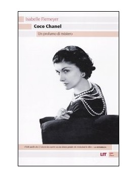 COCO CHANEL. UN PROFUMO DI MISTERO