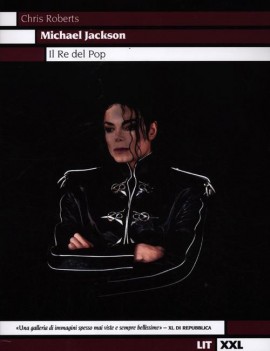 MICHAEL JACKSON. IL RE DEL POP