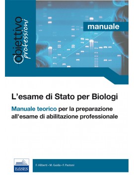 L'ESAME DI STATO PER BIOLOGI