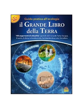 GRANDE LIBRO DELLA TERRA. GUIDA PRATICA