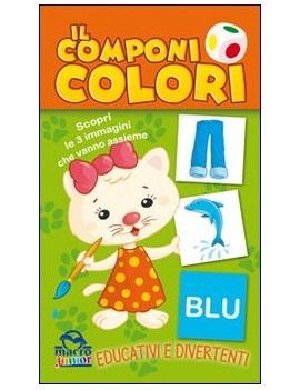 COMPONI COLORI. SCOPRI LE 3 IMMAGINI CHE