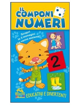 COMPONI NUMERI. SCOPRI LE 3 IMMAGINI CHE