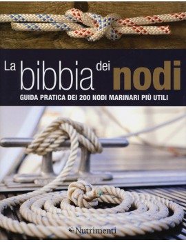 BIBBIA DEI NODI. GUIDA PRATICA DEI 200 N