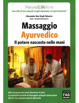 MASSAGGIO AYURVEDICO. IL POTERE NASCOSTO