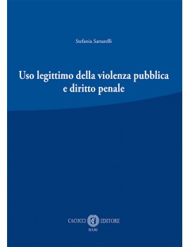 USO LEggittimo della violenza pubblica e