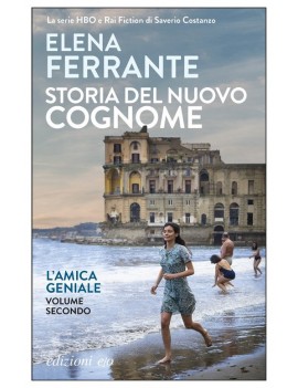 STORIA DEL NUOVO COGNOME. L'AMICA GENIAL