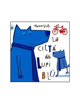 CITTÀ DEI LUPI BLÙ (LA)