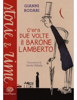 C'ERA DUE VOLTE IL BARONE LAMBERTO