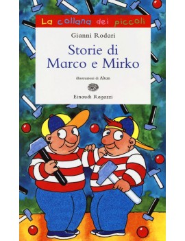 STORIE DI MARCO E MIRKO