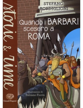 QUANDO I BARBARI SCESERO A ROMA