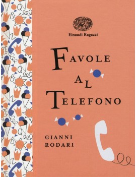 FAVOLE AL TELEFONO. EDIZ. ILLUSTRATA