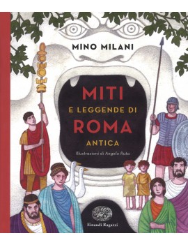 MITI E LEGGENDE DI ROMA ANTICA