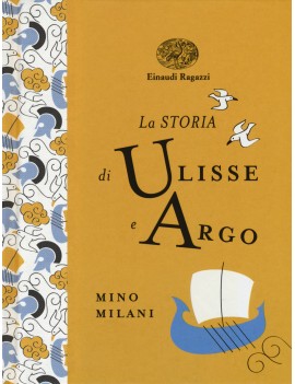 STORIA DI ULISSE E ARGO (LA)