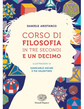 CORSO DI FILOSOFIA IN TRE SECONDI E UN D