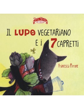 LUPO VEGETARIANO E I 7 CAPRETTI. EDIZ. I