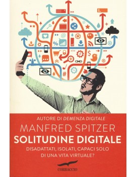 SOLITUDINE DIGITALE. DISADATTATI ISOLATI