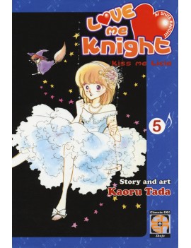 LOVE ME KNIGHT. KISS ME LICIA. VOL. 5