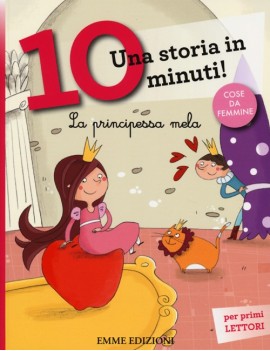 PRINCIPESSA MELA. UNA STORIA IN 10 MINUT