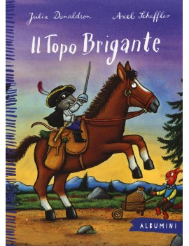 TOPO BRIGANTE. EDIZ. ILLUSTRATA (IL)