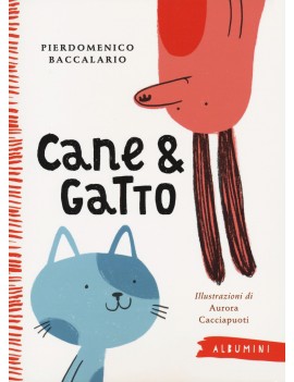 CANE & GATTO. EDIZ. A COLORI