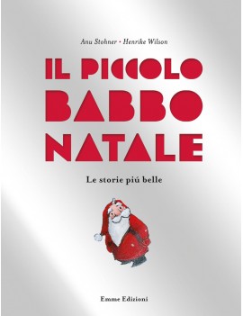 PICCOLO BABBO NATALE. LE STORIE PIÙ BELL