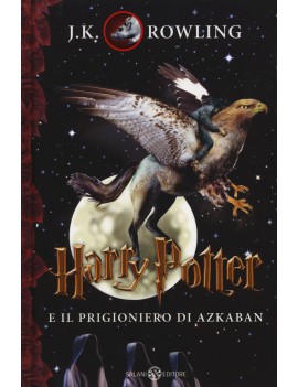 HARRY POTTER E IL PRIGIONIERO DI AZKABAN