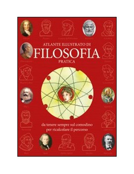 ATLANTE ILLUSTRATO DI FILOSOFIA PRATICA