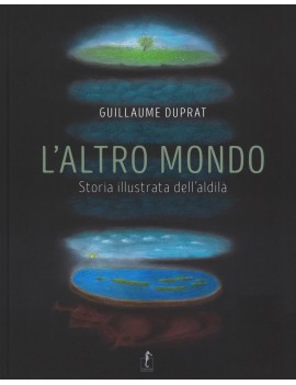 ALTRO MONDO. STORIA ILLUSTRATA DELL'ALDI