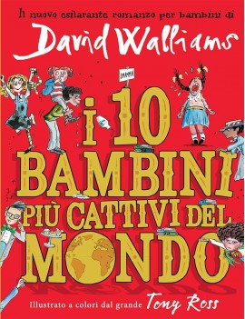 10 BAMBINI PIU' CATTIVI DEL MONDO (I)