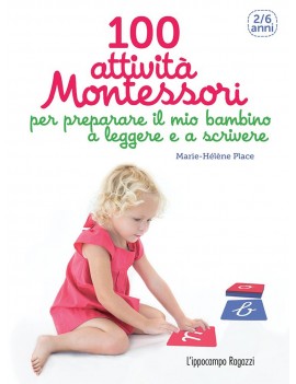 100 ATTIVITA' MONTESSORI 2/6 ANNI