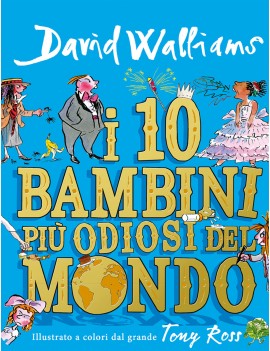 10 BAMBINI PI? ODIOSI DEL MONDO (I)