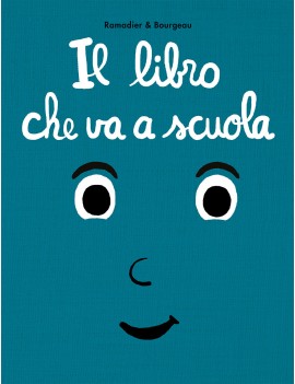 LIBRO CHE VA A SCUOLA (IL)