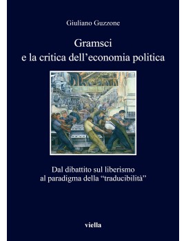 GRAMSCI E LA CRISI DELL'ECONOMIA POLITIC