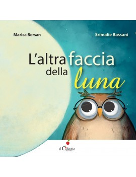 ALTRA FACCIA DELLA LUNA. EDIZ. A COLORI