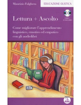 LETTURA+ASCOLTO. COME MIGLIORARE L'APPRE