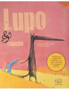 LUPO & LUPETTO. MAXI. EDIZ. ILLUSTRATA