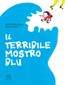 TERRIBILE MOSTRO BLU. EDIZ. A COLORI (IL