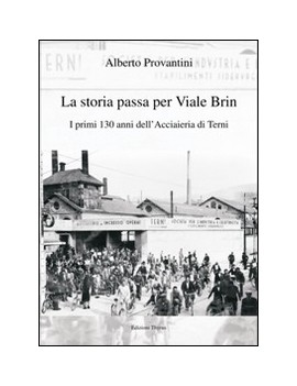 LA STORIA PASSA PER VIALE BRIN