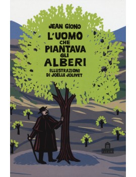 UOMO CHE PIANTAVA GLI ALBERI. LIBRO POP-