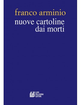 NUOVE CARTOLINE DAI MORTI