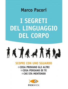 SEGRETI DEL LINGUAGGIO DEL CORPO (I)