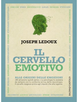 CERVELLO EMOTIVO. ALLE ORIGINI DELLE EMO