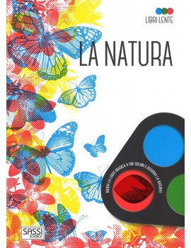 NATURA. LIBRI LENTE. EDIZ. A COLORI. CON