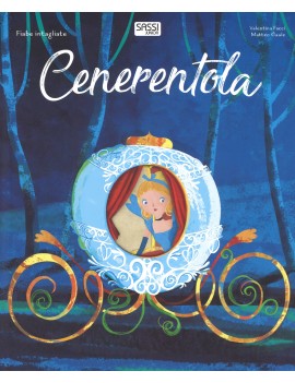 CENERENTOLA. FIABE INTAGLIATE. EDIZ. A C