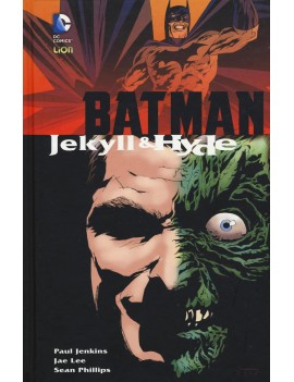 JEKYLL & HYDE. BATMAN