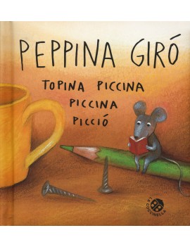 PEPPINA GIRÒ TOPINA PICCINA PICCINA PICC