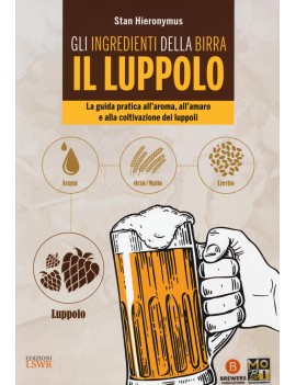 INGREDIENTI DELLA BIRRA: IL LUPPOLO