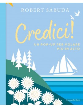 CREDICI! UN POP-UP PER VOLARE PIÙ IN ALT