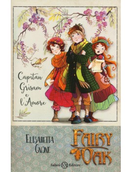 CAPITAN GRISAM E L'AMORE. FAIRY OAK. VOL